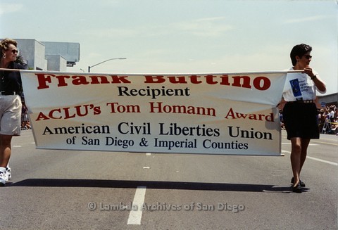 1994 - San Diego LGBT Pride Parade: Contingent - Banner For Frank Buttino Recipient of the ACLU's Tom Homann Award