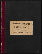 Precinct Register, Baden No. 1 Precinct, San Mateo County - 1906