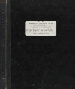 Gov's Comm. on LA riots, v. 7: Transcripts of testimony (Gibson, Gonzaque, Gregg, Guzman, Gordon, Haas, Hahn), 1965