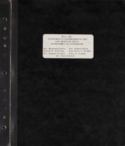 Gov's Comm. on LA riots, v. 12: Transcripts of testimony (Peery, Pitchess, Purnell, Quick, Reddin, Roybal, Schrade), 1965