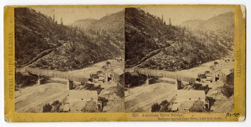 American River Bridge. Railroad around Cape Horn, 1,400 feet above