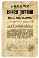 A radical view of the Chinese question as elucidated by the Hon. J. McM. Shafter