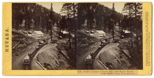 Swift's Station, Carson and Lake Bigler Road - Eastern Summit of Sierra Nevada Mountains