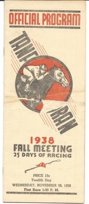 Official Program, Tanforan Fall Meeting, 25 Days of Racing, November 30, 1938
