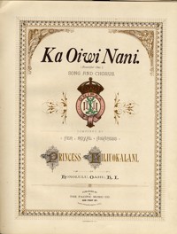 Ka oiwi nani : song and chorus / composed by Her Royal Highness Princess Liliuokalani