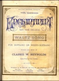 Enchantment = Ah! Che delizia : valse brillante / Italian words by Fred. Lyster ; by Clarke W. Reynolds