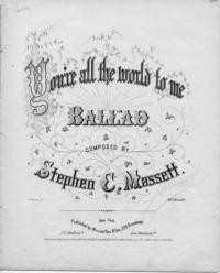 You're all the world to me : ballad / composed by Stephen C. Massett