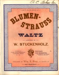 Blumen-Strauss waltz / composed by W. Stuckenholz