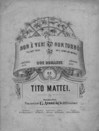Non è ver! = 'Tis not true : soprano / English words by S.E.R. ; music by Tito Mattei
