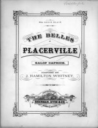 The belles of Placerville ; galop caprice / composed by J. Hamilton Whitney