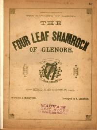 The four leaf shamrock of Glenore :bsong and chorus / words by J. McGovern ; arranged by F. Lochner