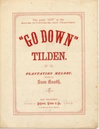 Go down Tilden : plantation melody / words by Sam Booth