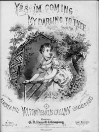 Yes I'm coming my darling to thee / written by Albert A. Hill ; music by Charles D. Blake