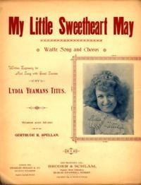 My little sweetheart May : waltz song and chorus / words and music by Gertrude R. Spellan