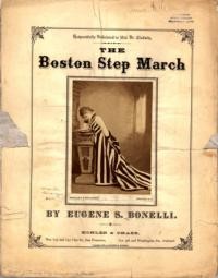 The Boston step march / by Eugene S. Bonelli