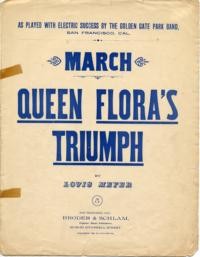 Queen Flora's Triumph : march / by Louis Meyer