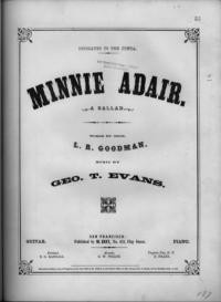 Minnie Adair : a ballad / words by L. R. Goodman ; music by G.T. Evans