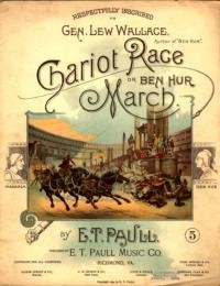 Chariot race, or, Ben Hur : march / by E. T. Paull