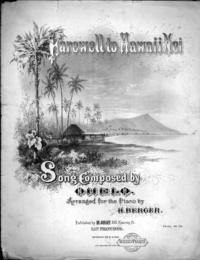 Farewell to Hawaii Nei : song / composed by Ohelo ; arranged for the piano by H. Berger