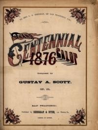 Grand centennial galop 1876: op. 58 / composed by Gustav A. Scott