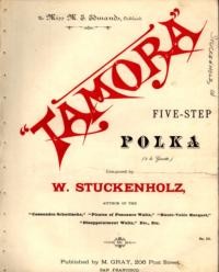 Tamora : five step polka / composed by W. Stuckenholz, op. 23