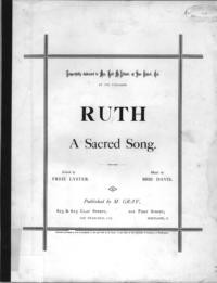 Ruth : a sacred song / edited by Fred. Lyster ; music by Miss Davis