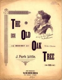 The old oak tree : with chorus / music and words by J. Park Little