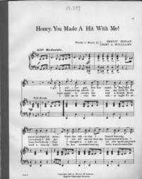 Honey, you made a hit with me! / words & music by Ernest Hogan, Bert A. Williams