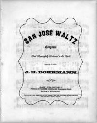 San Jose waltz / composed by J. H. Dohrmann