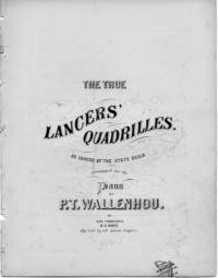 The lancers quadrilles / arranged for the piano by P.T. Wallenhou