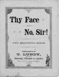 Thy face, and, No, sir! : two beautiful songs