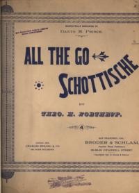 All the go : schottische / by Theo. H. Northrup