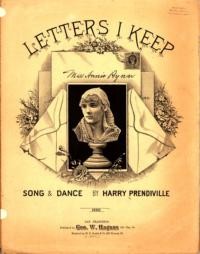 Letters I keep : song and dance / words by Edward Barrett ; music by Harry Prendiville