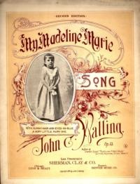 My Madeline Marie : song / John C. Walling, op. 13