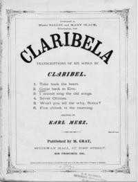 Come back to Erin : transcription : Claribela, no. 2 / by Karl Merz