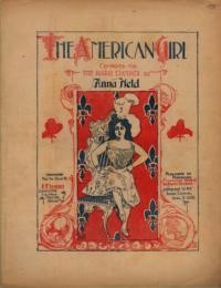 The American girl / by Anna Held ; arranged for piano by E.E. Schmitz