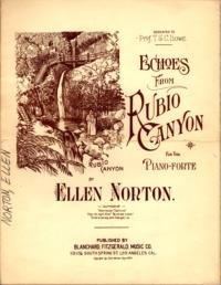 Echoes from Rubio Canyon : for the piano-forte / by Ellen Norton