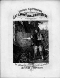 La! Ils ont fusill'e notre mère! : scène dramatique /cparoles de F. Duvert et Edmond Potier ; musique de A. Pilati