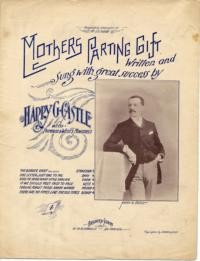 Mother's parting gift / words and music by Harry Gilbert Castle ; arranged by Geo. W. Hetzel