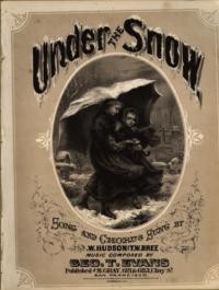 Under the snow / words by J. R. Mains ; music by Geo. T. Evans