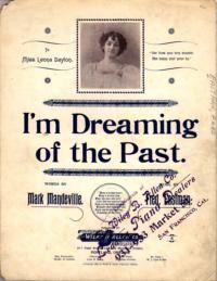 I'm dreaming of the past / words by Mark Mandeville ; music by Fred. Eastman