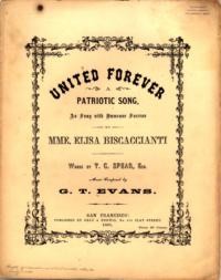 United forever : a patriotic song / words by T. G. Spear, Esq. ; music composed by G. T. Evans