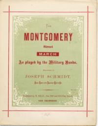 The Montgomery Street march / arranged by Joseph Schmidt, former leader of the Department Band of Cal