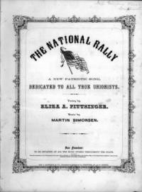The national rally : new patriotic song / poetry by Eliza A. Pittsinger ; music by Martin Simonsen