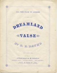 Dreamland valse / by R. E. Batho