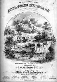 Angel voices ever near me : souvenir de improvisation for piano / by A. S. Sweet