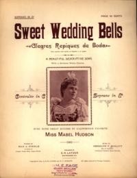 Sweet wedding bells = Alegres repiques de boda / English words by Max Steinle ; Spanish translation by C. Guerrero ; music by Hermann F. Schlott