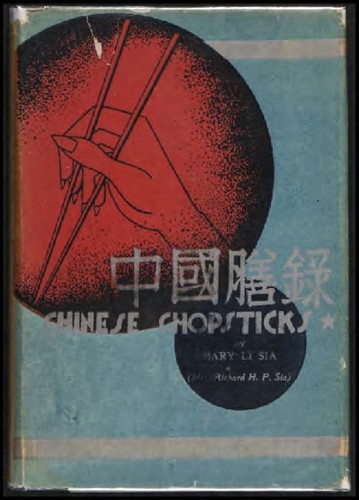 Chinese chopsticks : a manual of Chinese cookery and guide to Peking restaurants