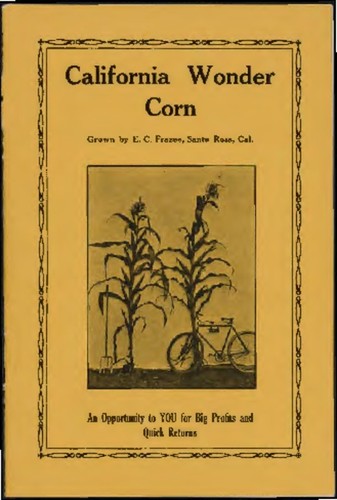 An illustrated history of California Wonder Corn