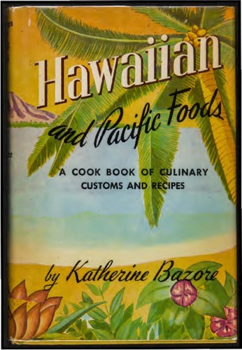 Hawaiian and Pacific foods : a cook book of culinary customs and recipes